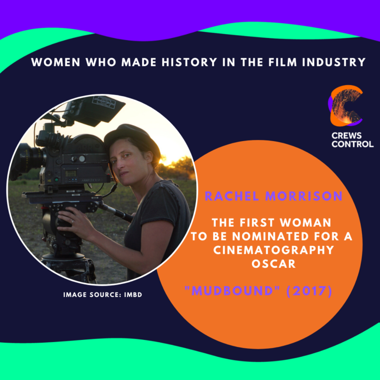 Women Who Made History In The Film Industry: Rachel Morrison - Crews ...