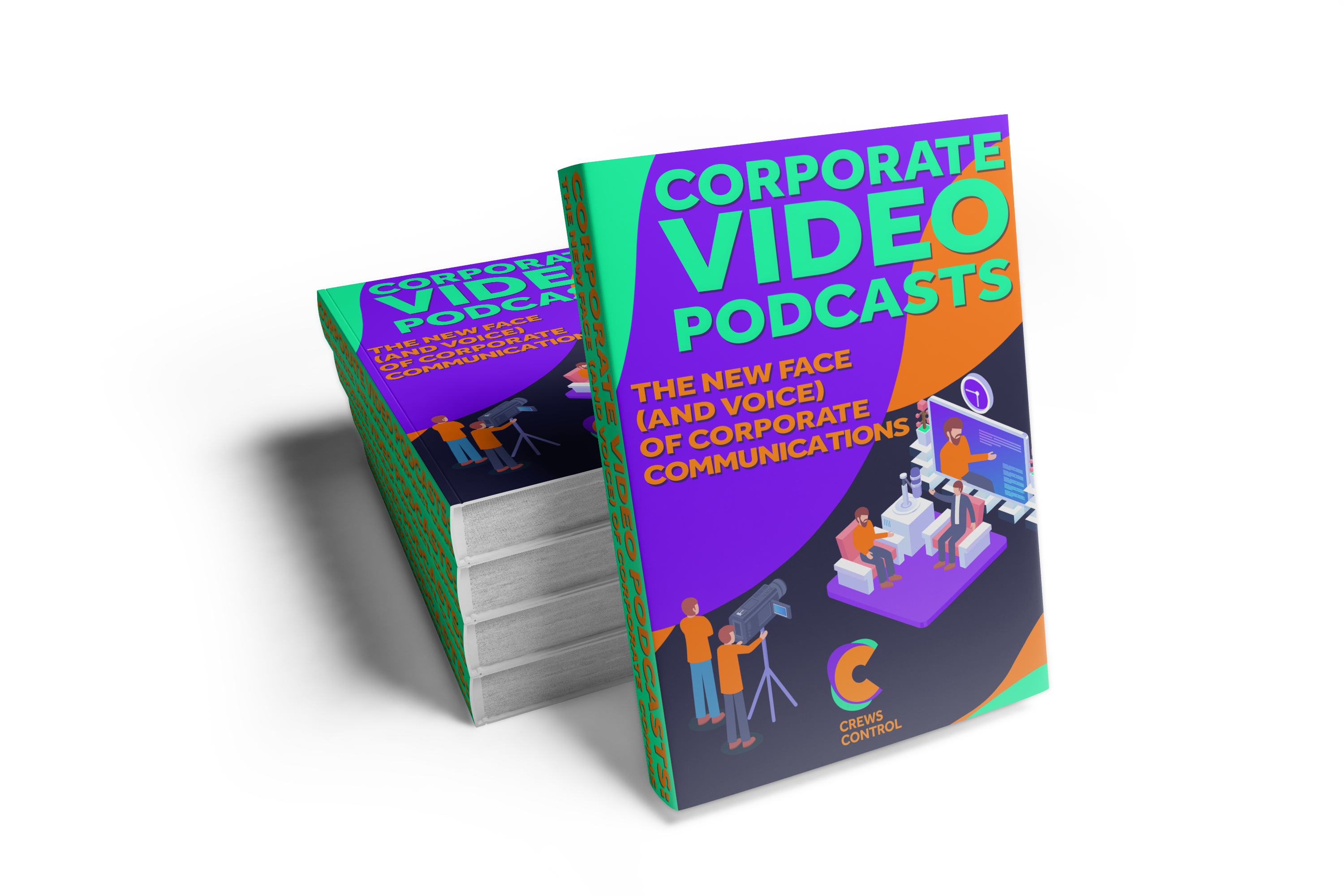 Corporate Video Podcasts: The New Face (and Voice) of Corporate Communications Free eBook!